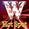 Win Mag's Hot Spot of the
Day